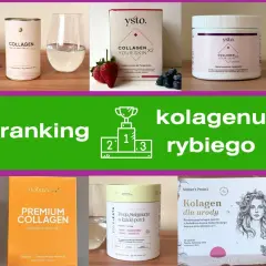 Ranking najlepszych produktów z kolagenem rybim. Zobacz, który kolagen rybi zdobył pierwsze miejsce!