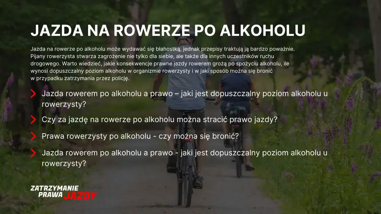 Jazda rowerem po alkoholu: czy można jechać rowerem po alkoholu? Dowiedz się, jaki jest dopuszczalny poziom alkoholu i jakie grożą konsekwencje.