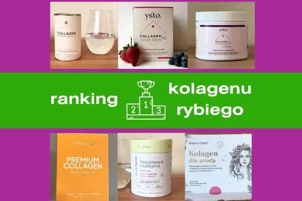 Ranking najlepszych produktów z kolagenem rybim. Zobacz, który kolagen rybi zdobył pierwsze miejsce!